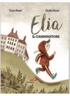 ELIA IL CAMMINATORE