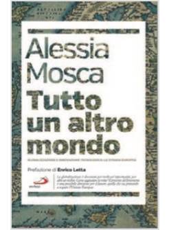 TUTTO UN ALTRO MONDO. GLOBALIZZAZIONE E INNOVAZIONE TECNOLOGICA