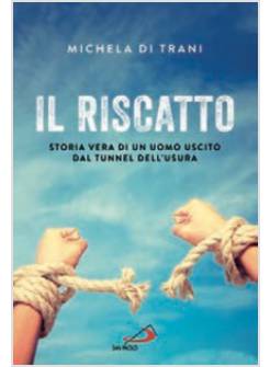 IL RISCATTO. FUORI DAL TUNNEL DELL'USURA