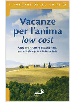 VACANZE PER L'ANIMA LOW COST