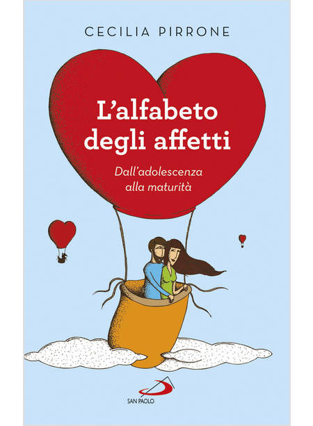 L'ALFABETO DEGLI AFFETTI. DALL'ADOLESCENZA ALLA MATURITA'