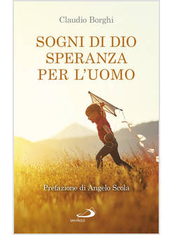 SOGNI DI DIO SPERANZA PER L'UOMO