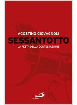 SESSANTOTTO LA FESTA DELLA CONTESTAZIONE