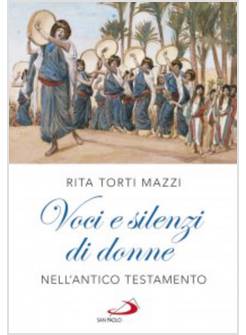 VOCI E SILENZI DI DONNE NELL'ANTICO TESTAMENTO