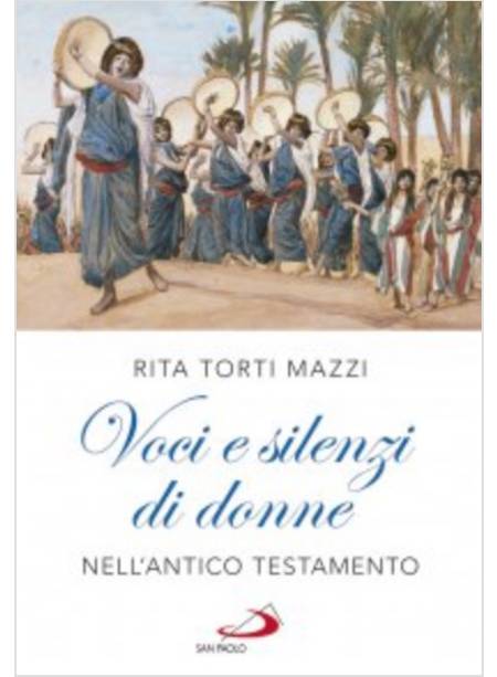 VOCI E SILENZI DI DONNE NELL'ANTICO TESTAMENTO