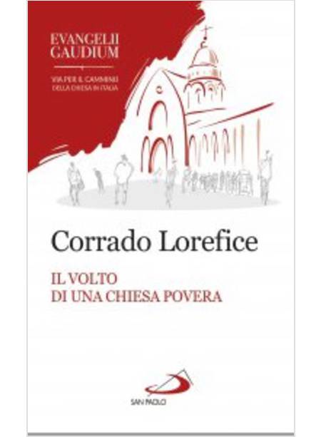 IL VOLTO DI UNA CHIESA POVERA. L'ECCLESIOLOGIA CONCILIARE DI EVANGELII GAUDIUM