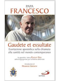 GAUDETE ET EXSULTATE. ESORTAZIONE APOSTOLICA SULLA CHIAMATA ALLA SANTITA'