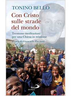 CON CRISTO SULLE STRADE DEL MONDO. TRENTUNO MEDITAZIONI PER UNA CHIESA