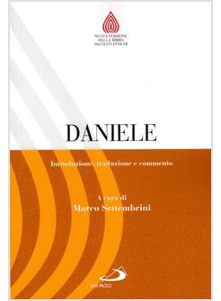 DANIELE. INTRODUZIONE, TRADUZIONE E COMMENTO