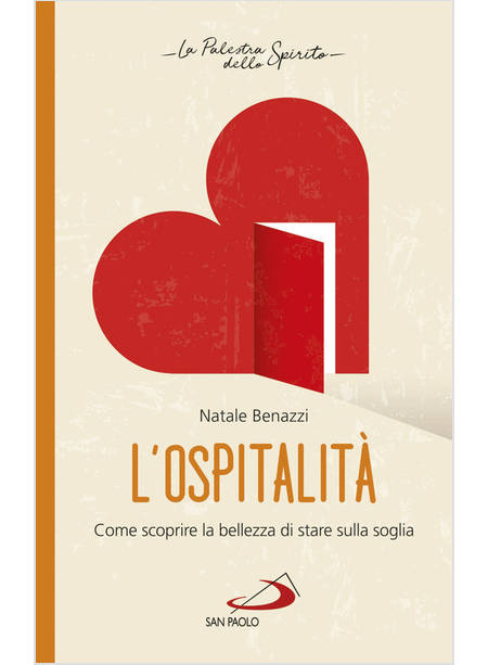 L'OSPITALITA' COME SCOPRIRE LA BELLEZZA DI STARE SULLA SOGLIA