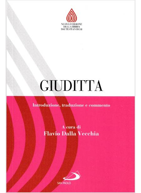 GIUDITTA. INTRODUZIONE, TRADUZIONE E COMMENTO