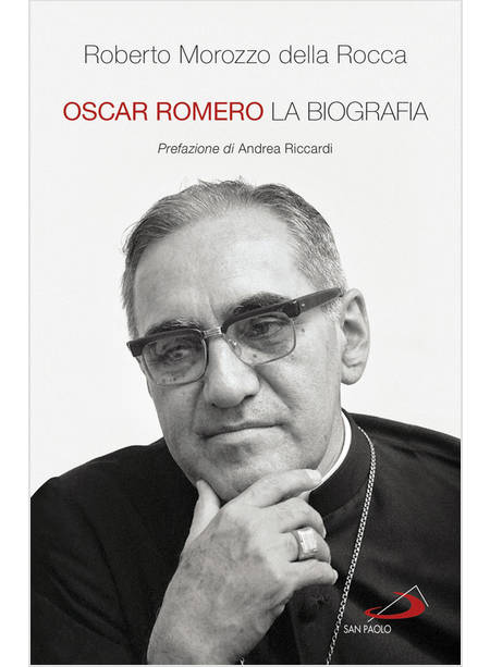 OSCAR ROMERO. LA BIOGRAFIA