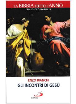 GLI INCONTRI DI GESU'