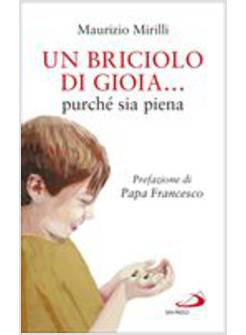 UN BRICIOLO DI GIOIA... PURCHE' SIA PIENA