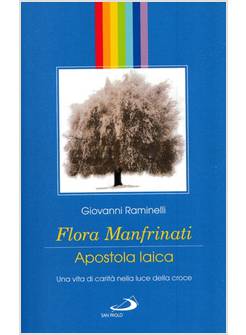 FLORA MANFRINATI. APOSTOLA LAICA