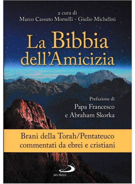 LA BIBBIA DELL'AMICIZIA BRANI DELLA TORAH / PENTATEUCO COMMENTATI