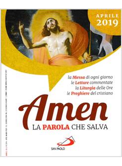 AMEN LA PAROLA CHE SALVA APRILE 2019