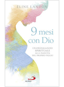 9 MESI CON DIO