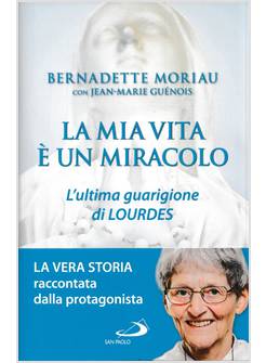 LA MIA VITA E' UN MIRACOLO