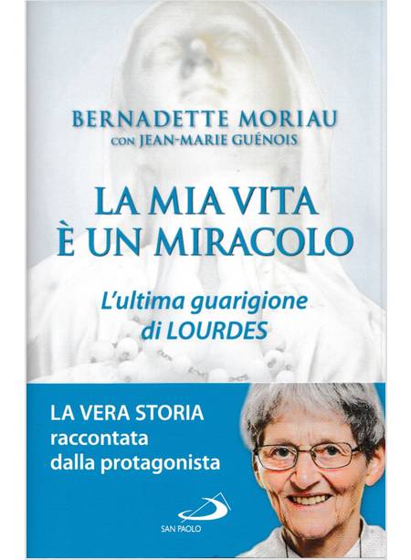 LA MIA VITA E' UN MIRACOLO