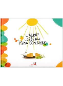 L' ALBUM DELLA MIA PRIMA COMUNIONE 