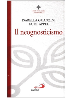 IL NEOGNOSTICISMO 