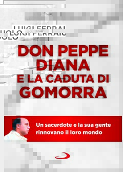 DON PEPPE DIANA E LA CADUTA DI GOMORRA
