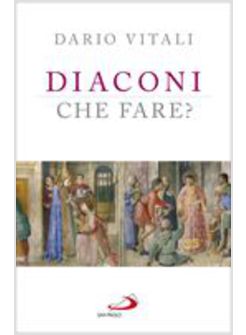 DIACONI: CHE FARE?