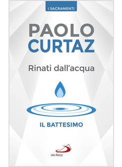 RINATI DALL'ACQUA IL BATTESIMO
