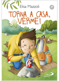 TORNA A CASA, VERME!