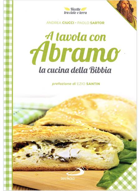 A TAVOLA CON ABRAMO. LA CUCINA DELLA BIBBIA