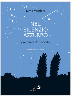 NEL SILENZIO AZZURRO. PREGHIERE DAL MONDO