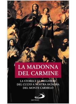 LA MADONNA DEL CARMINE