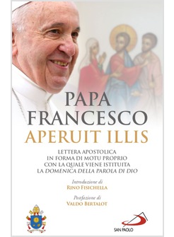 APERUIT ILLIS LETTERA APOSTOLICA PER L'ISTITUZIONE DELLA DOMENICA DELLA PAROLA