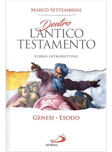 DENTRO L'ANTICO TESTAMENTO GENESI ESODO