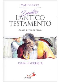 DENTRO L'ANTICO TESTAMENTO ISAIA GEREMIA