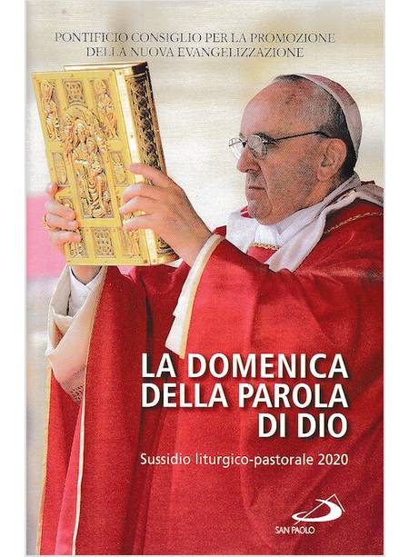 LA DOMENICA DELLA PAROLA DI DIO SUSSIDIO LITURGICO PASTORALE 2020