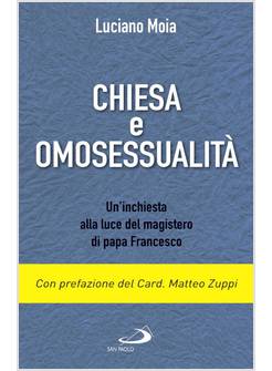CHIESA E OMOSESSUALITA'. UN'INCHIESTA ALLA LUCE DEL MAGISTERO DI PAPA FRANCESCO