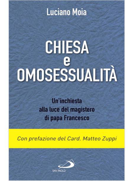 CHIESA E OMOSESSUALITA'. UN'INCHIESTA ALLA LUCE DEL MAGISTERO DI PAPA FRANCESCO