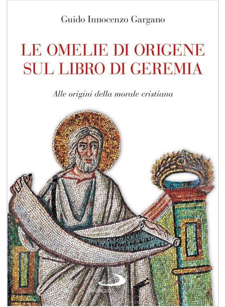 LE OMELIE DI ORIGENE SUL LIBRO DEL PROFETA GEREMIA