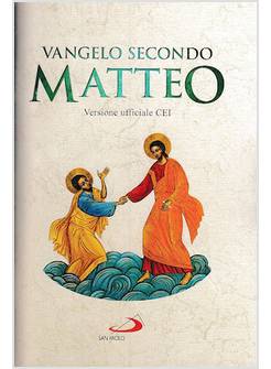 VANGELO SECONDO MATTEO. VERSIONE UFFICIALE CEI