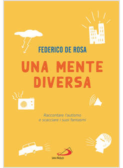 UNA MENTE DIVERSA. RACCONTARE L'AUTISMO E SCACCIARE I SUOI FANTASMI