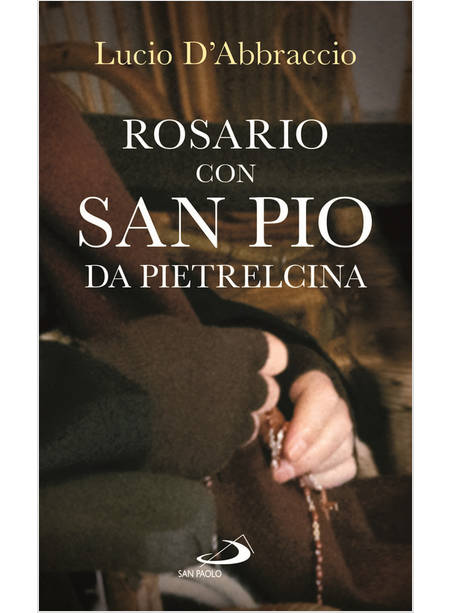 ROSARIO CON SAN PIO DA PIETRELCINA