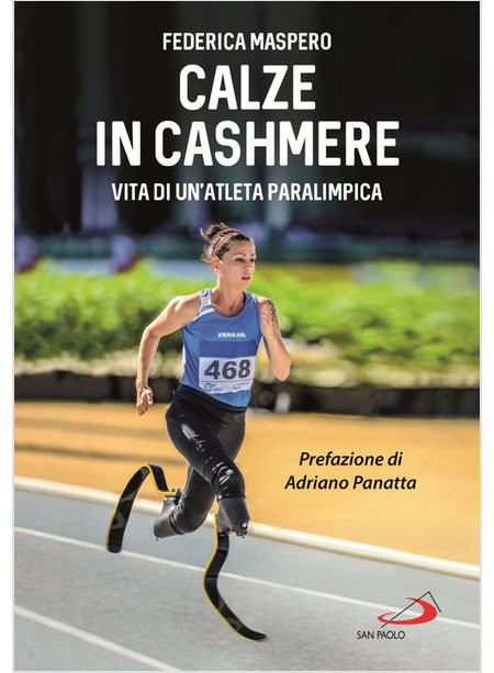 CALZE IN CASHMERE. VITA DI UN'ATLETA PARALIMPICA