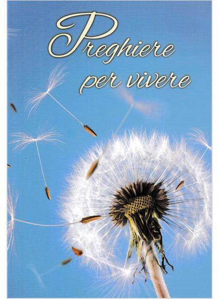 PREGHIERE PER VIVERE