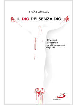 IL DIO DEI SENZA DIO