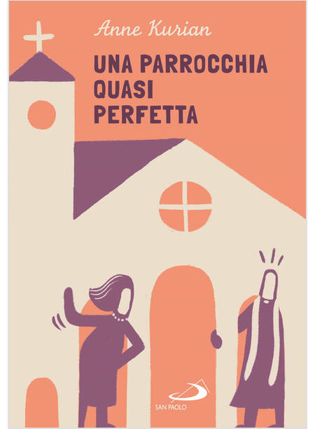 UNA PARROCCHIA QUASI PERFETTA