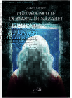 L'ULTIMA NOTTE DI MARIA DI NAZARETH