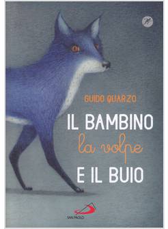 IL BAMBINO, LA VOLPE E IL BUIO