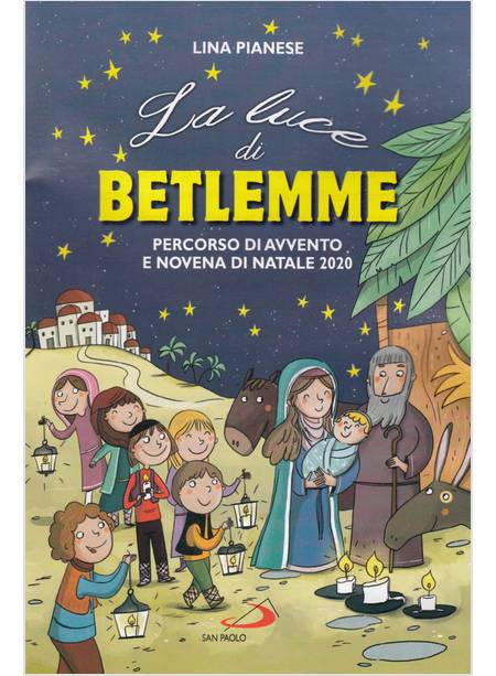 LA LUCE DI BETLEMME PERCORSO DI AVVENTO E NOVENA DI NATALE 2020